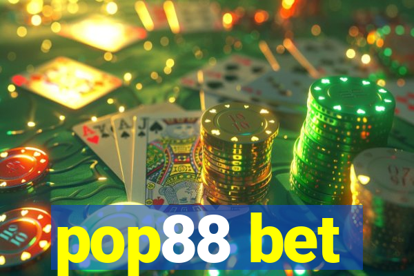 pop88 bet
